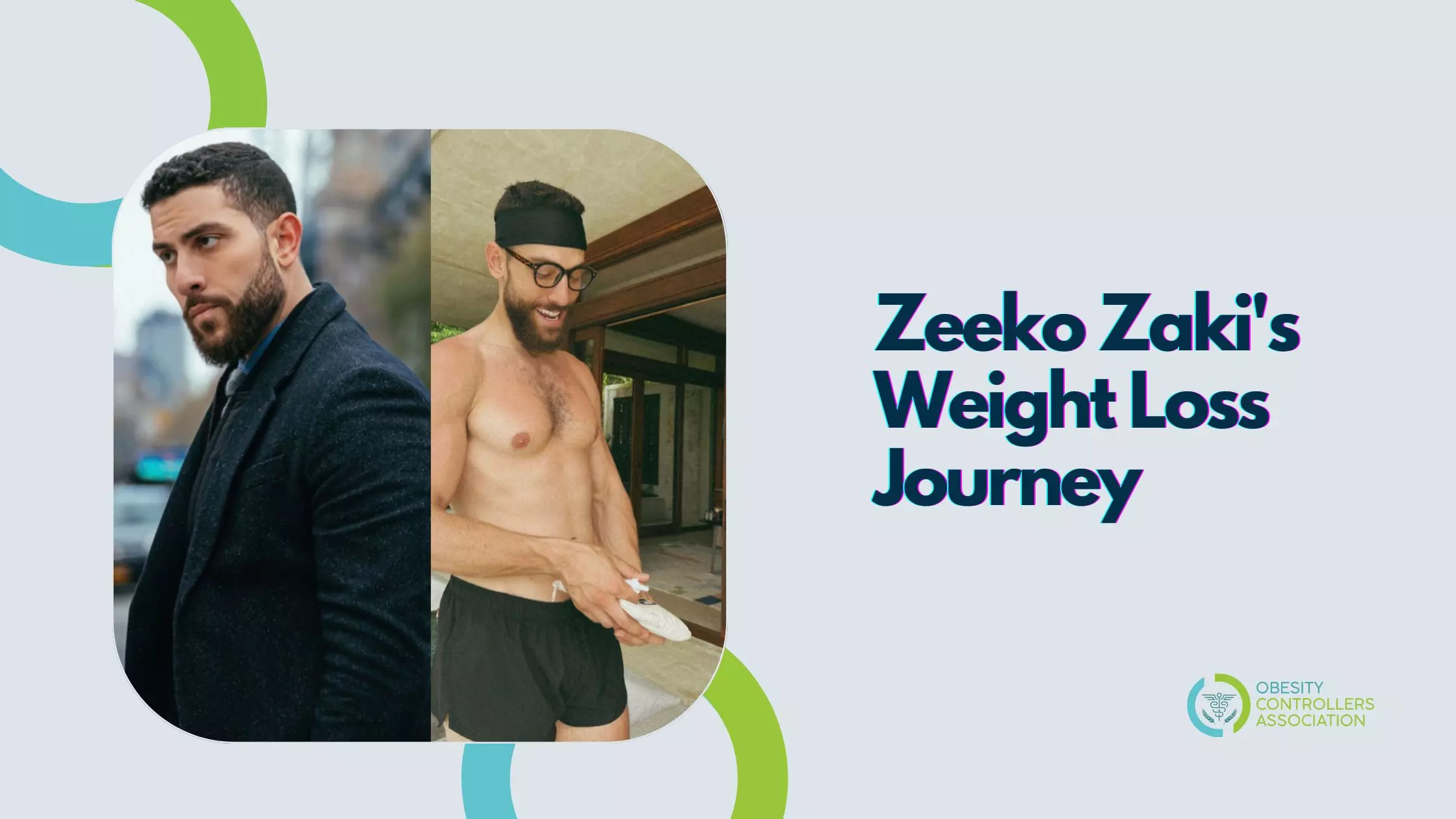 Zeeko Zaki's Weight Loss Journey